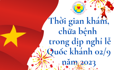 Thông báo thời gian khám, chữa bệnh trong dịp nghỉ lễ Quốc khánh 02/9 năm 2023